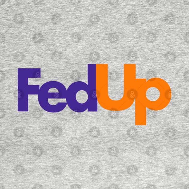 FedUp Logo by THRILLHO